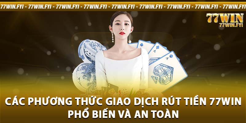 rút tiền 77WIN